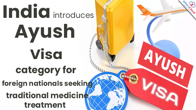 India introduces Ayush Visa category for foreign nationals seeking traditional medicine treatment