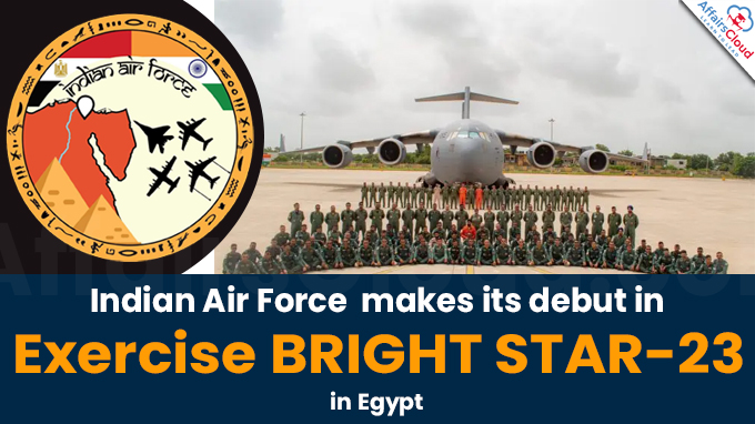 Indian Air Force makes its debut in Exercise BRIGHT STAR-23 in Egypt