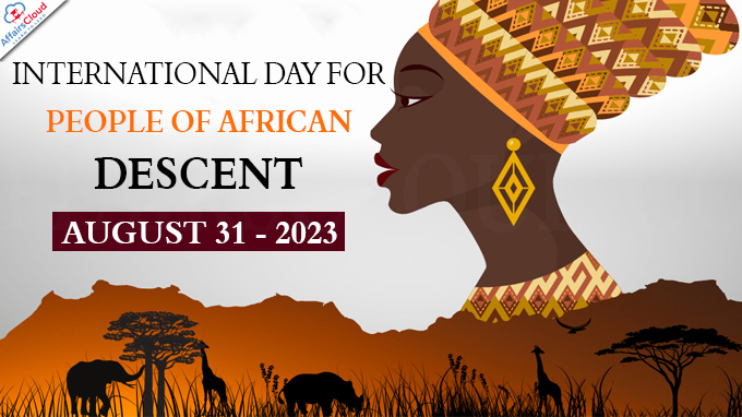 International Day for People of African Descent - August 31 2023