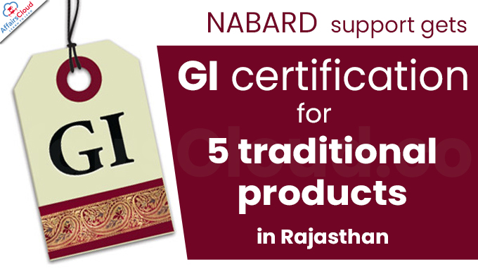NABARD support gets GI certification for 5 traditional products in Rajasthan