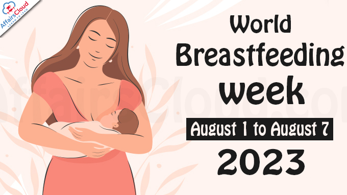 World Breast Feeeding week - August 1 to August 7 2023