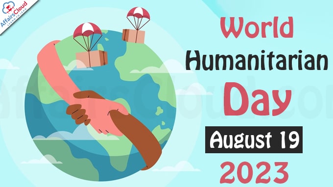 World Humanitarian Day - August 19 2023