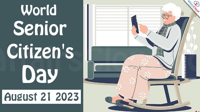 World Senior Citizen's Day - August 21 2023