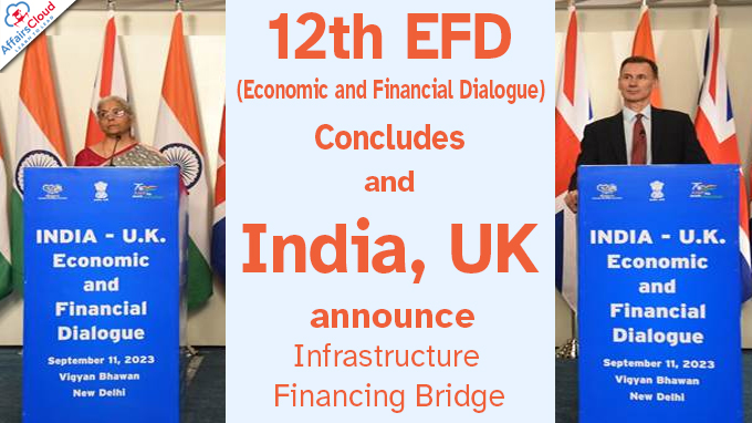 12th EFD concludes & India, UK announce Infrastructure Financing Bridge