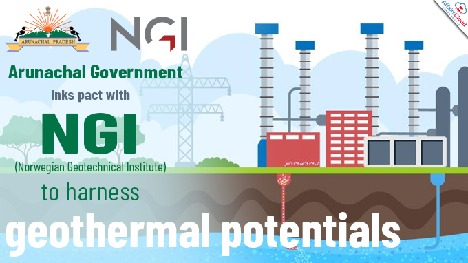 Arunachal inks pact with Norwegian Geotechnical Institute to harness geothermal potentials