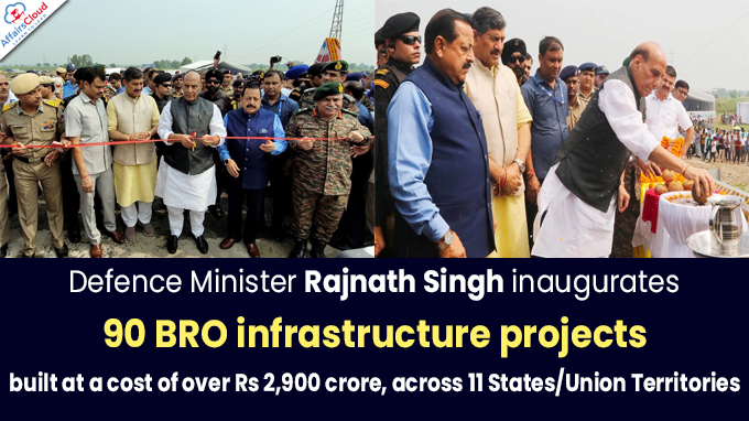 Defence Minister inaugurates 90 BRO infrastructure projects