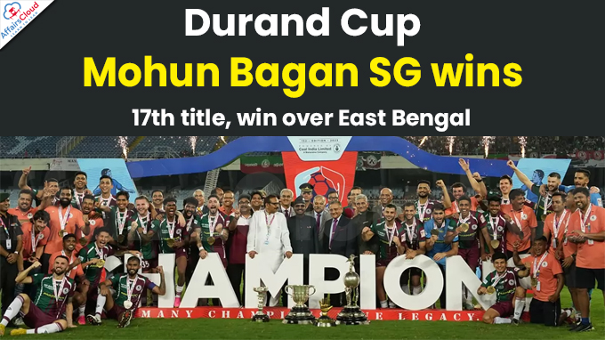Durand Cup Mohun Bagan SG wins 17th title