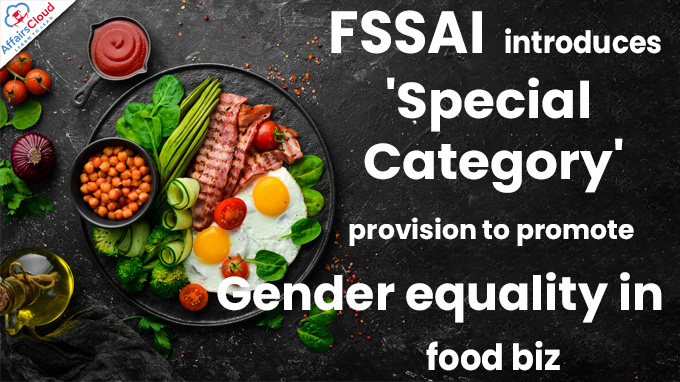 FSSAI introduces 'Special Category'
