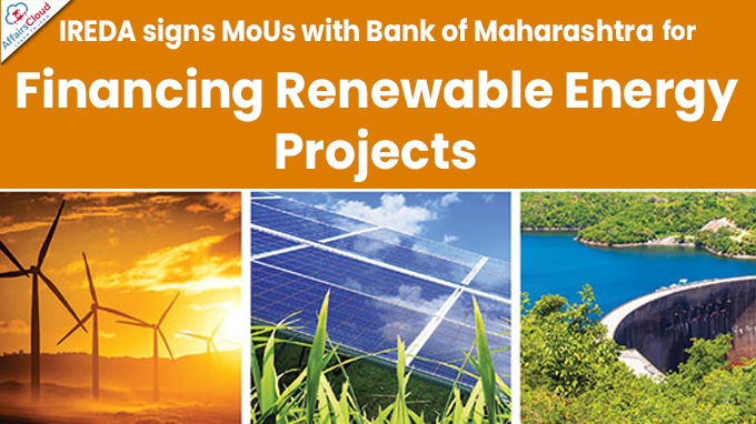 IREDA signs MoUs with Bank of Maharashtra for Financing Renewable Energy Projects