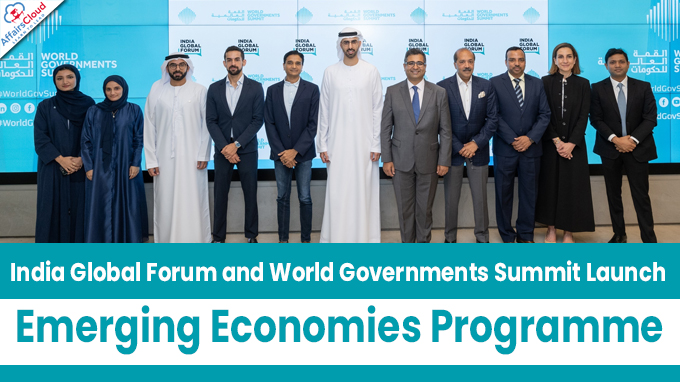 India Global Forum and World Governments Summit Launch Emerging Economies Programme