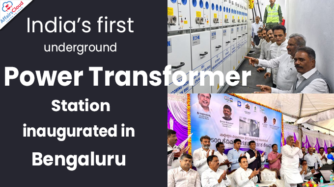 India’s first underground power transformer station inaugurated in Bengaluru