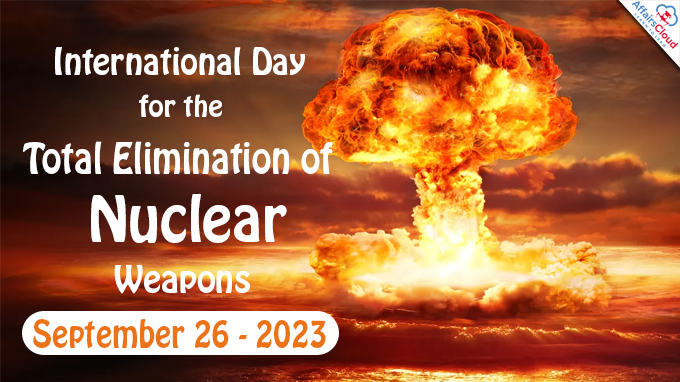 International Day for the Total Elimination of Nuclear Weapons - September 26 2023