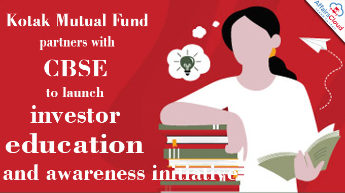 Kotak Mutual Fund partners with CBSE to launch investor education and awareness initiative