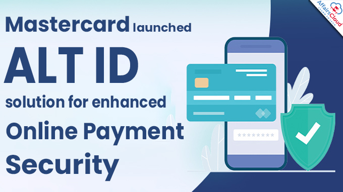 Mastercard launches ALT ID solution for enhanced online payment security