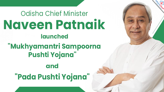 Odisha CM Naveen Patnaik launches Mukhyamantri Sampoorna Pushti Yojana and Pada Pushti Yojana