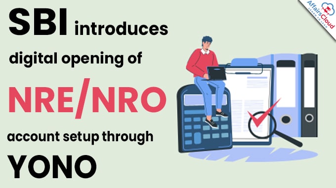 SBI introduces digital opening of NRE-NRO account setup through YONO