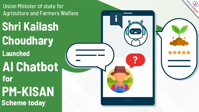 Union Minister of state for Agriculture and Farmers Welfare, Shri Kailash Choudhary Launches AI Chatbot for PM-KISAN Scheme today