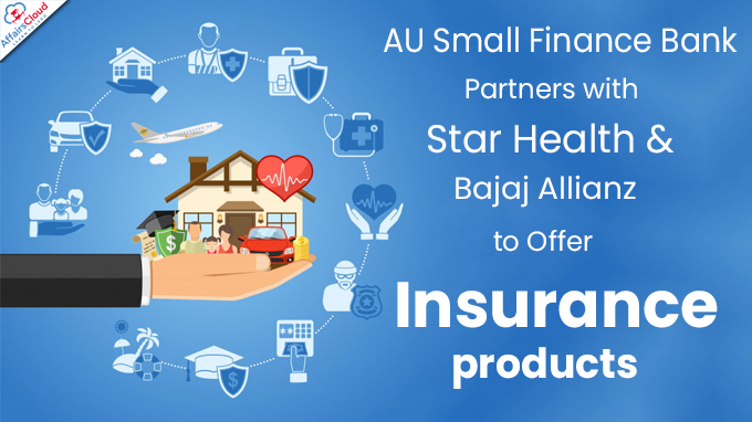 au small finance bank partners with star health and bajaj allianz
