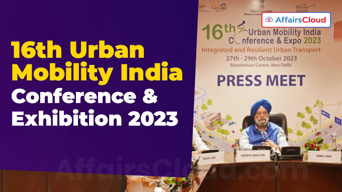 16th Urban Mobility India (UMI) Conference & Exhibition 2023