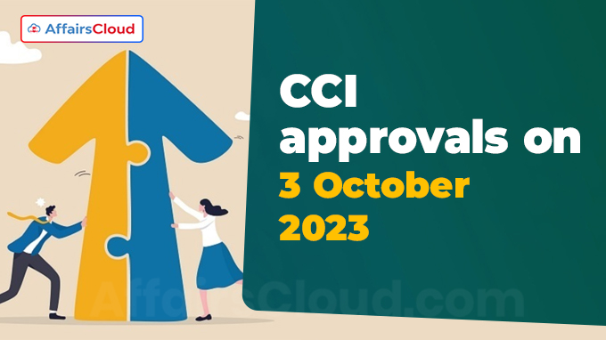 CCI approvals on 3 October 2023