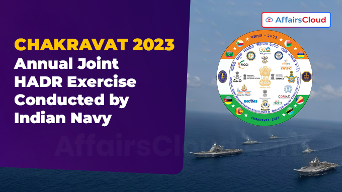 CHAKRAVAT 2023 Annual Joint HADR Exercise Conducted by Indian Navy