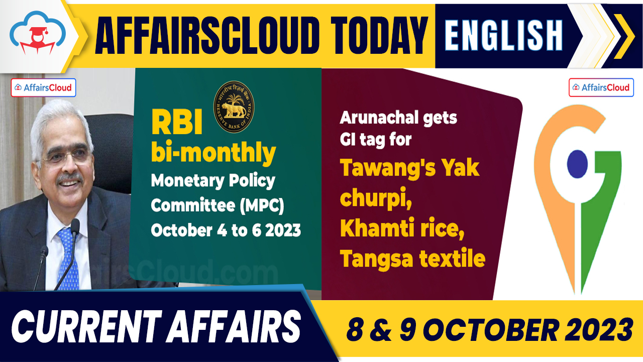 Current Affairs 8 & 9 October 2023 English