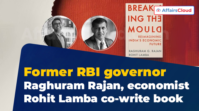 Former RBI governor Raghuram Rajan, economist Rohit Lamba co-write book