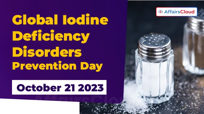 Global Iodine Deficiency Disorders Prevention Day - October 21 2023