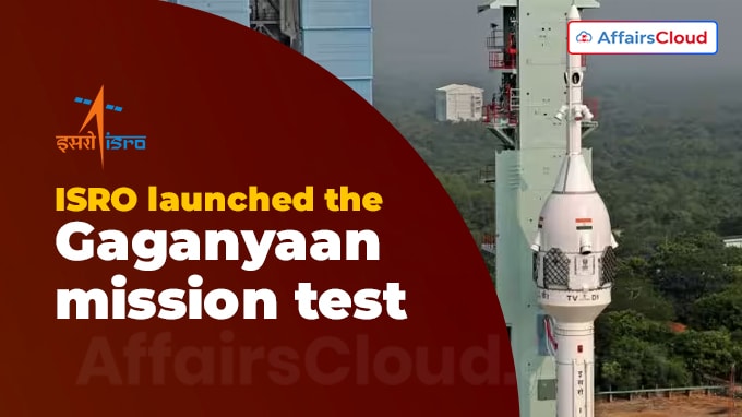 ISRO launches the Gaganyaan mission test
