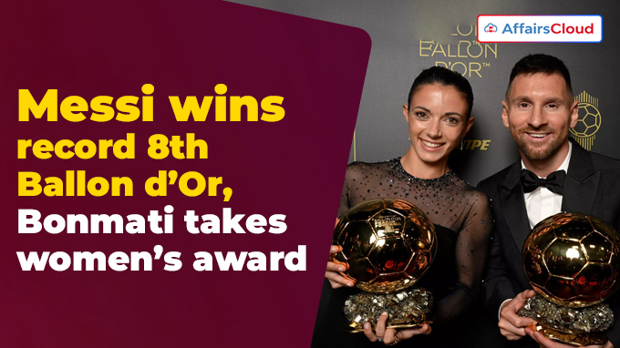 Messi wins record-extending 8th Ballon d’Or, Bonmati takes women’s award
