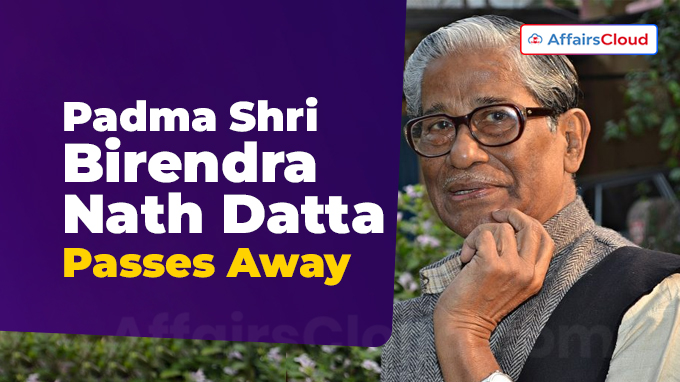 Padma Shri Birendra Nath Datta Passes Away At 88