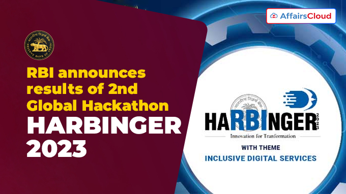 RBI announces results of second edition of its Global Hackathon – HARBINGER 2023