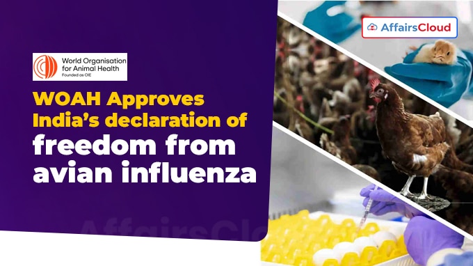 WOAH approves India’s declaration of freedom from avian influenza