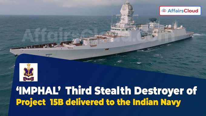 Yard 12706 (Imphal): Third Stealth Destroyer Of Project 15B Delivered ...