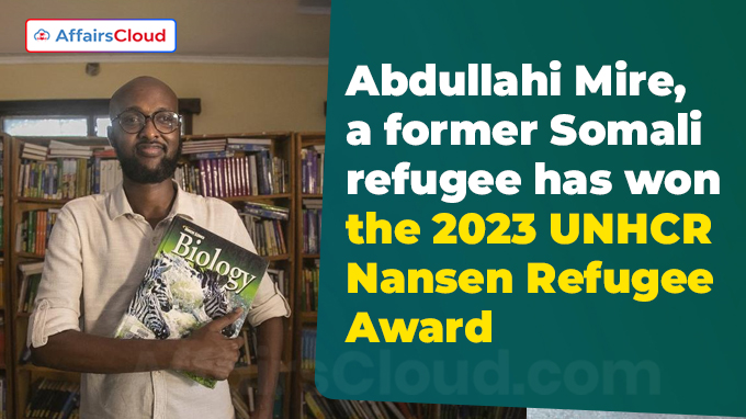 Abdullahi Mire, a former Somali refugee and journalist, has won the 2023