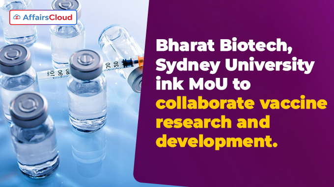 Bharat Biotech, Sydney University ink MoU to collaborate on vaccine R&D & infectious diseases
