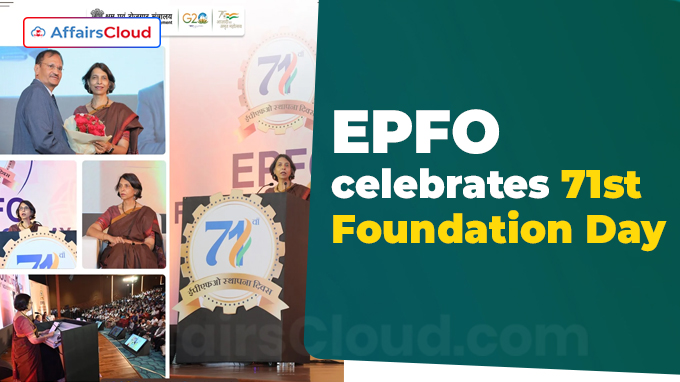 EPFO celebrates 71st Foundation Day