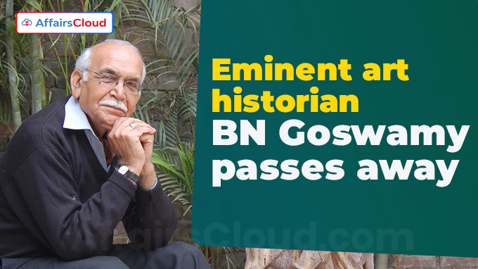 Eminent art historian BN Goswamy passes away