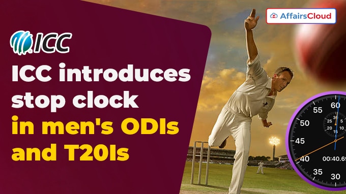 ICC introduces stop clock to monitor time between overs in men's ODIs and T20Is