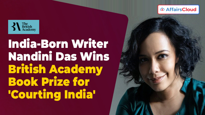 India Born Writer Nandini Das Wins British Academy Book Prize