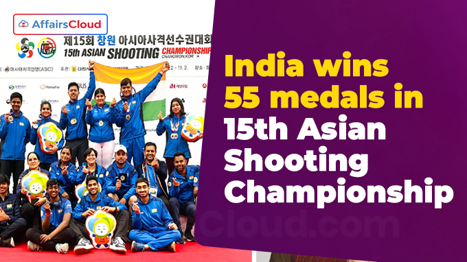 India wins 55 medals in 15th Asian Shooting Championship