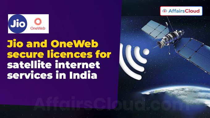 Jio and OneWeb secure licences for satellite internet services in India