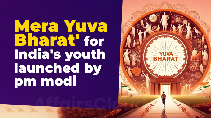 Mera Yuva Bharat' for India's youth launched by pm modi