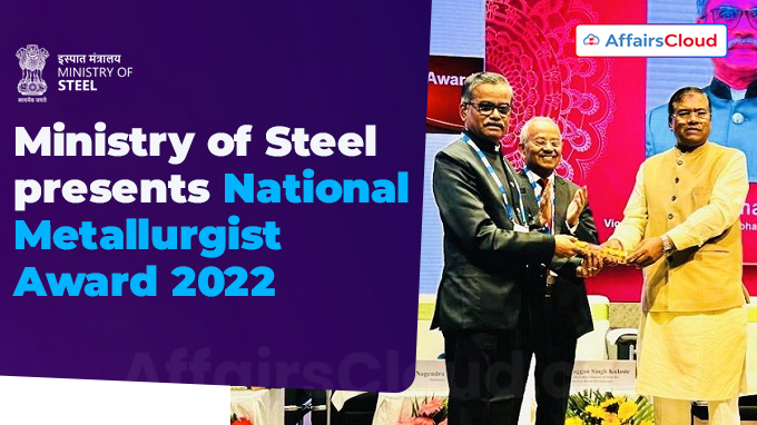 Ministry of Steel presents National Metallurgist Award 2022