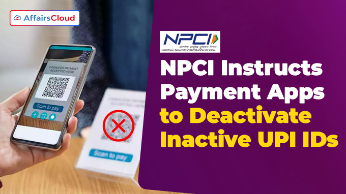 NPCI Instructs Payment Apps to Deactivate Inactive UPI IDs by December 31, 2023