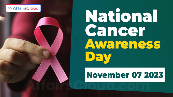 National Cancer Awareness Day - November 07 2023