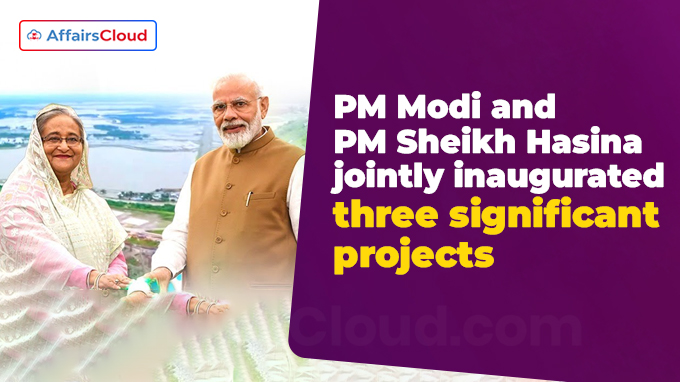 PM Modi, Sheikh Hasina jointly inaugurate rail, power sector projects between India, Bangladesh