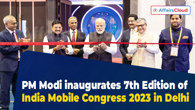 PM Modi inaugurates 7th Edition of India Mobile Congress 2023 in Delhi