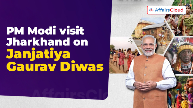 PM Modi visit to Jharkhand on Janjatiya Gaurav Diwas