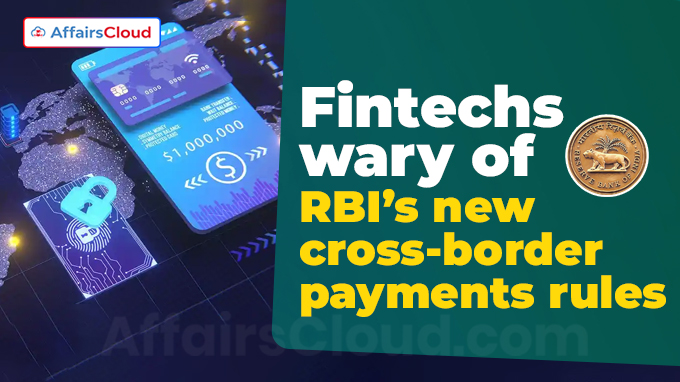 RBI issues norms to regulate fintechs in cross-border payments space